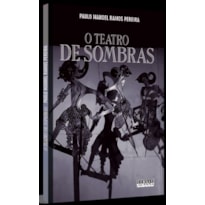 O TEATRO DE SOMBRAS