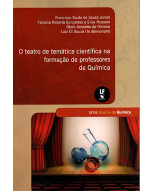 O TEATRO DE TEMÁTICA CIENTÍFICA NA FORMAÇÃO DE PROFESSORES DE QUÍMICA