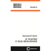 O TEATRO E SUA REALIDADE