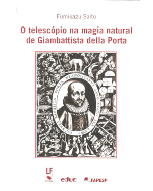 O TELESCÓPIO NA MAGIA NATURAL DE GIAMBATTISTA DELLA PORTA
