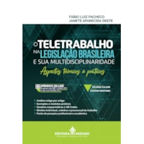 O TELETRABALHO NA LEGISLAÇÃO BRASILEIRA E SUA MULTIDISCIPLINARIDADE