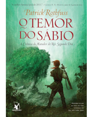 O TEMOR DO SÁBIO (A CRÔNICA DO MATADOR DO REI - LIVRO 2)