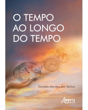O TEMPO AO LONGO DO TEMPO
