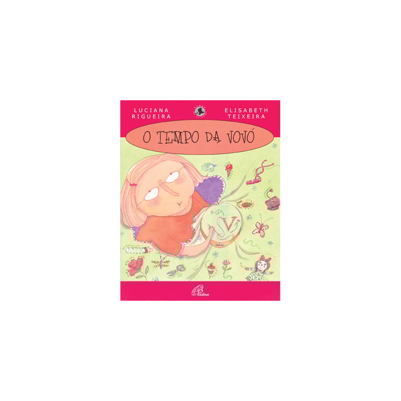O TEMPO DA VOVÓ