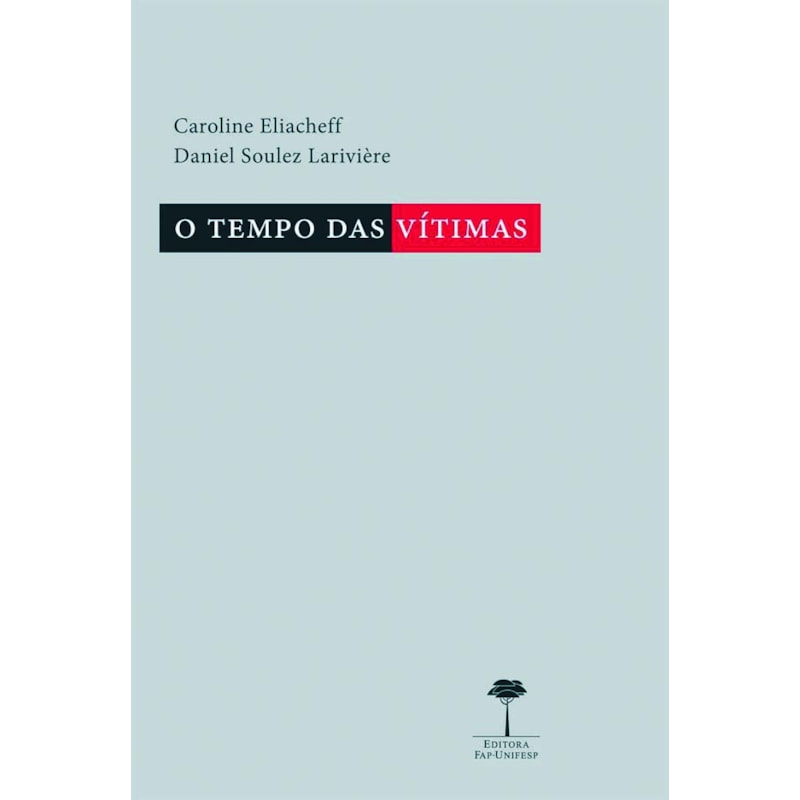 O TEMPO DAS VÍTIMAS