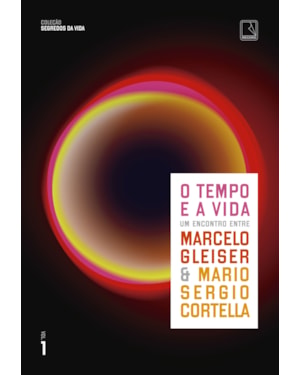O TEMPO E A VIDA (VOL. 1 SEGREDOS DA VIDA)