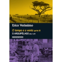 O TEMPO E O VENTO - PARTE III - O ARQUIPÉLAGO - VOLS. I A III