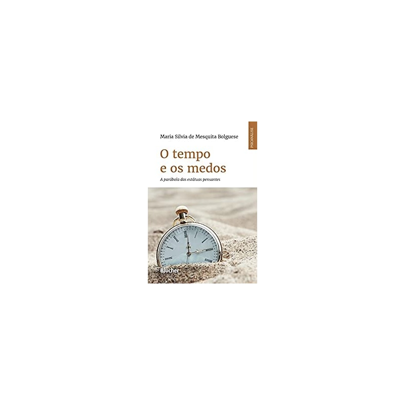 O TEMPO E OS MEDOS