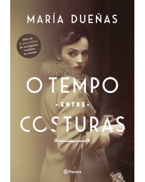 O TEMPO ENTRE COSTURAS: 4ª EDIÇÃO