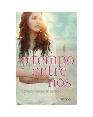 O TEMPO ENTRE NÓS