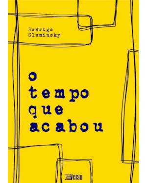 O TEMPO QUE ACABOU