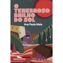 O tenebroso brilho do sol