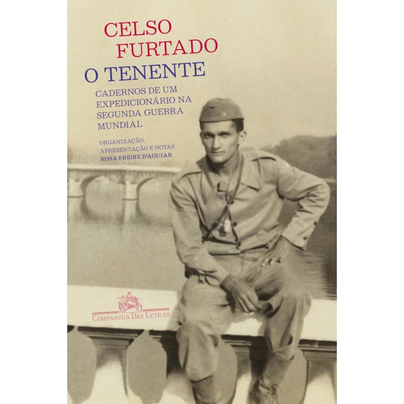 O TENENTE: CADERNOS DE UM EXPEDICIONÁRIO NA SEGUNDA GUERRA MUNDIAL