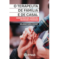 O TERAPEUTA DA FAMÍLIA E DE CASAL