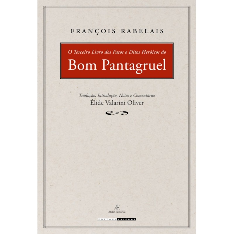O TERCEIRO LIVRO DOS FATOS E DITOS HEROICOS DO BOM PANTAGRUEL