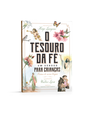 O TESOURO DA FÉ EM VERSOS PARA CRIANÇAS: POEMAS DE NOSSA LÍNGUA
