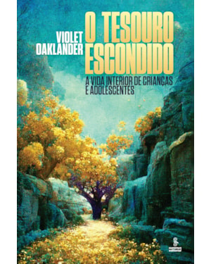 O TESOURO ESCONDIDO: A VIDA INTERIOR DE CRIANÇAS E ADOLESCENTES
