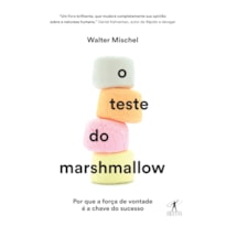O TESTE DO MARSHMALLOW