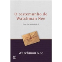 O testemunho de Watchman Nee