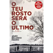 O TEU ROSTO SERÁ O ÚLTIMO