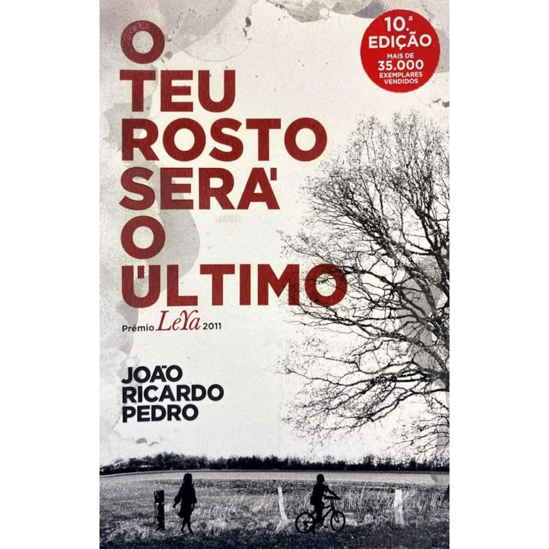 O TEU ROSTO SERÁ O ÚLTIMO
