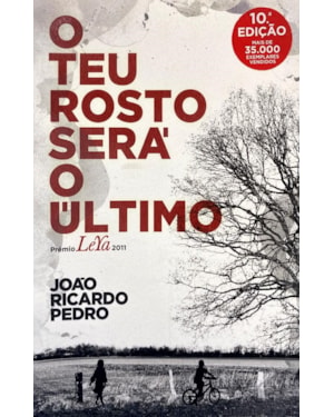 O TEU ROSTO SERÁ O ÚLTIMO