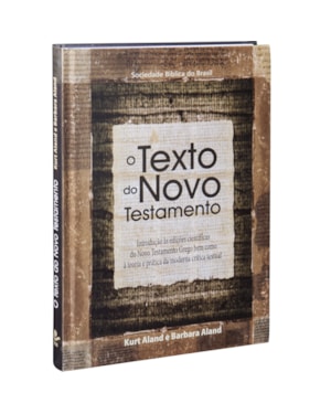 O TEXTO DO NOVO TESTAMENTO: EDIÇÃO ACADÊMICA