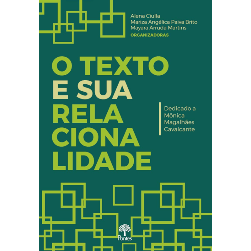 O TEXTO E SUA RELACIONALIDADE: DEDICADO A MÔNICA MAGALHÃES CAVALCANTE