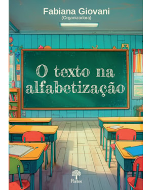 O TEXTO NA ALFABETIZAÇÃO