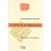 O texto na alfabetização: coesão e coerência