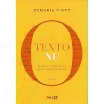 O TEXTO NU - TEORIA DA LITERATURA: GÊNESE, CONCEITOS, APLICAÇÃO