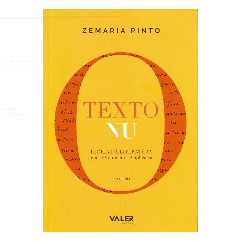 O TEXTO NU - TEORIA DA LITERATURA: GÊNESE, CONCEITOS, APLICAÇÃO