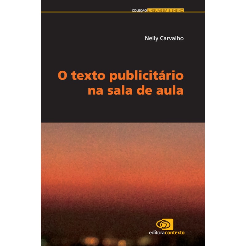 O TEXTO PUBLICITÁRIO NA SALA DE AULA