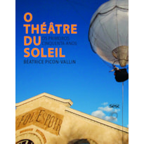 O THÉATRE DU SOLEIL