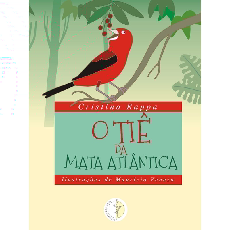 O TIÊ DA MATA ATLÂNTICA