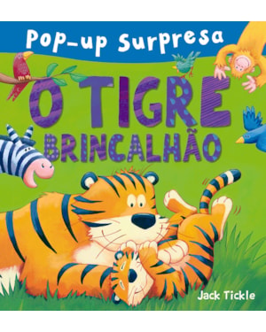 O TIGRE BRINCALHÃO