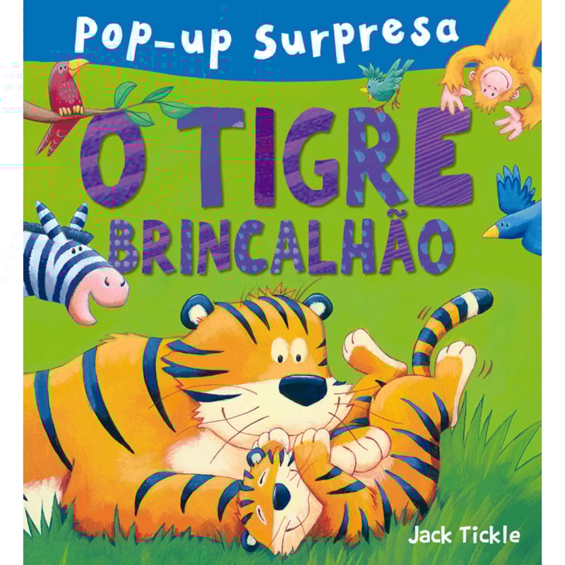 O TIGRE BRINCALHÃO