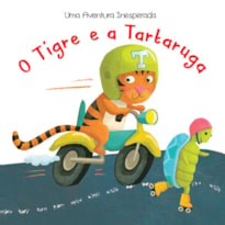 O TIGRE E A TARTARUGA