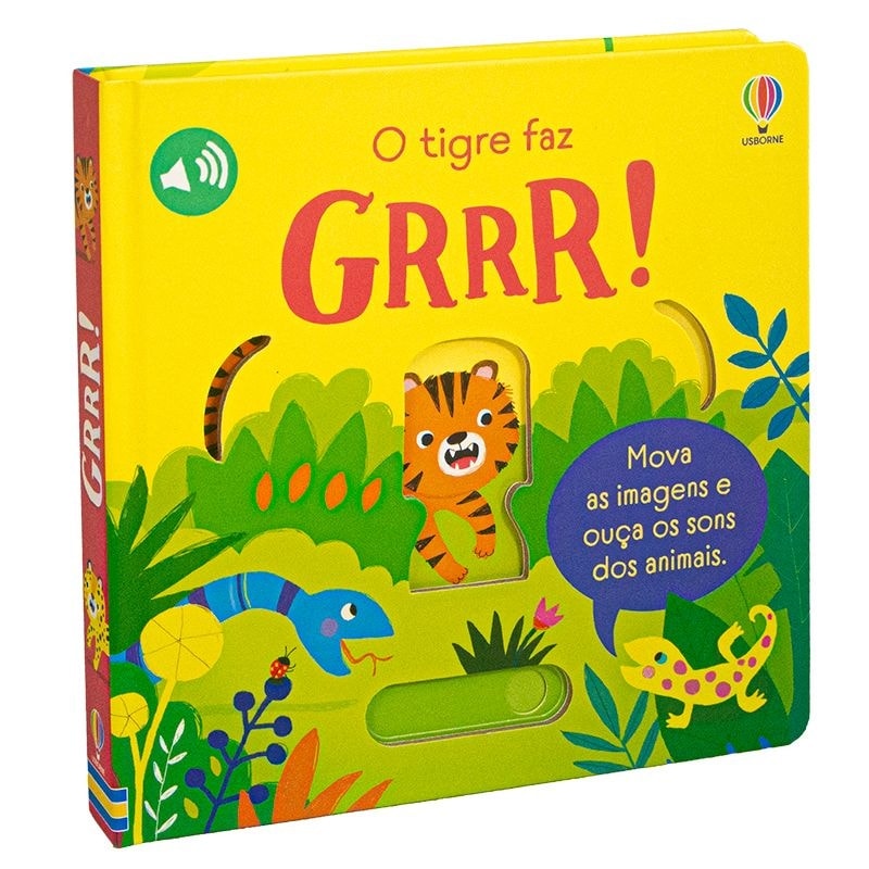 O TIGRE FAZ GRRR!