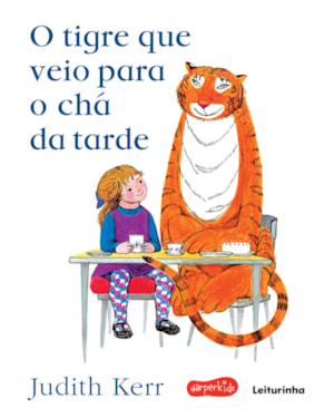 O TIGRE QUE VEIO PARA O CHÁ DA TARDE