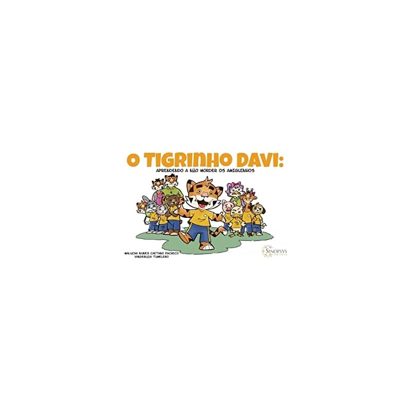 O tigrinho Davi: aprendendo a não morder os amiguinhos