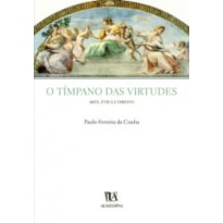 O tímpano das virtudes: Arte, ética e direito