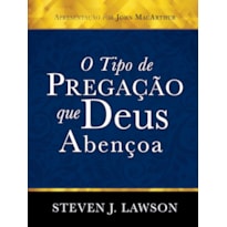 O TIPO DE PREGAÇÃO QUE DEUS ABENÇOA