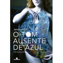 O tom ausente de azul: uma aventura filosófica