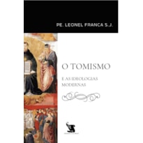O TOMISMO E AS IDEOLOGIAS MODERNAS