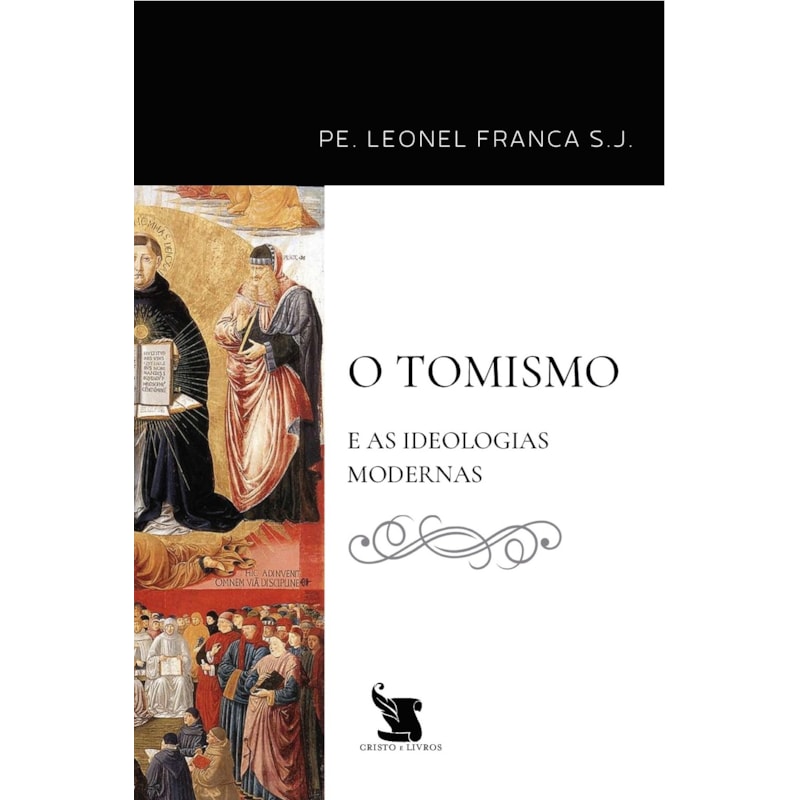 O TOMISMO E AS IDEOLOGIAS MODERNAS