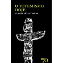 O totemismo hoje