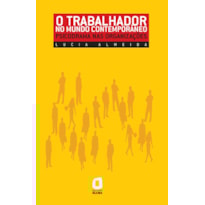 O TRABALHADOR NO MUNDO CONTEMPORÂNEO: PSICODRAMA NAS ORGANIZAÇÕES