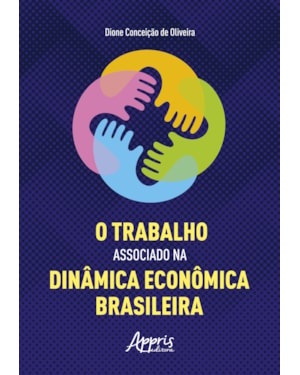 O TRABALHO ASSOCIADO NA DINÂMICA ECONÔMICA BRASILEIRA