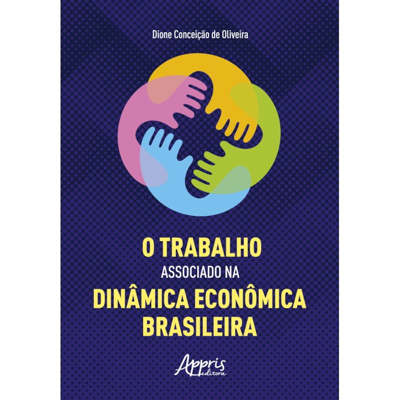 O TRABALHO ASSOCIADO NA DINÂMICA ECONÔMICA BRASILEIRA